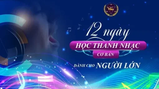 AN 12 ngày học thanh nhạc cơ bản