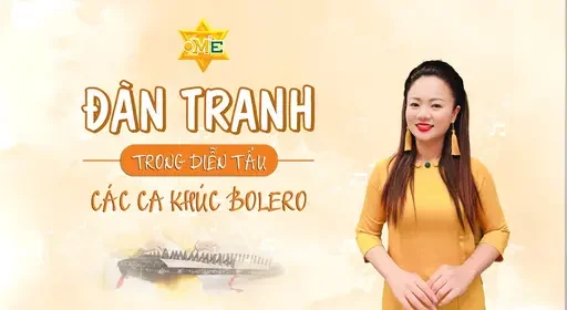 AN đàn tranh bolero Đàn tranh trong diễn tấu ca khúc bolero