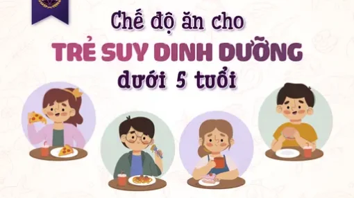 Trẻ suy dinh dưỡng dưới 5 tuổi