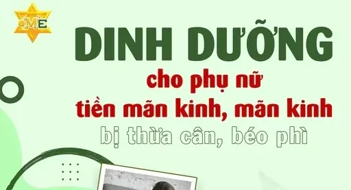 Dinh dưỡng cho phụ nữ tiền mãn kinh Dinh dưỡng cho phụ nữ tiền mãn kinh