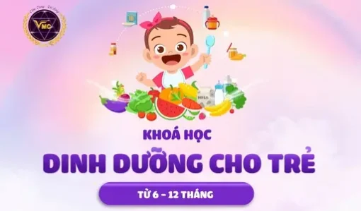 Dinh dưỡng cho trẻ từ 6 - 12 tháng