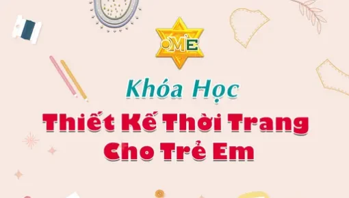 MT khoá học thiết kế thời trang cho trẻ em