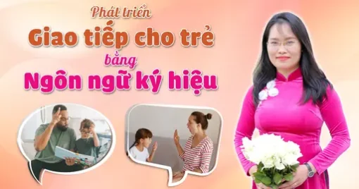 TLH phát triển giao tiếp cho trẻ bằng ngôn ngữ ký hiệu