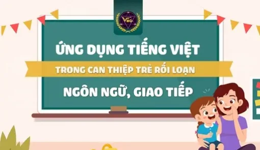 TLH ứng dụng tiếng việt can thiệp trẻ rối loạn ngôn ngữ
