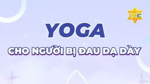 YG Yoga cho người bị đau dạ dày