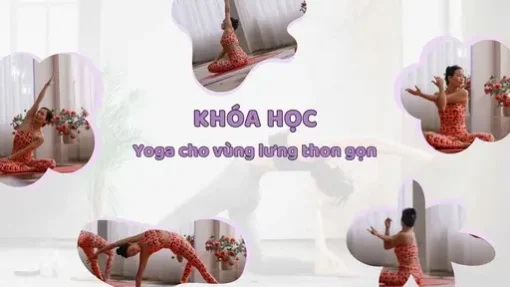 YG Yoga giúp thon gọn vùng lưng