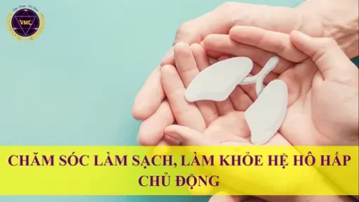 YHCT Chăm sóc làm sạch, làm khoẻ hệ hô hấp chủ động
