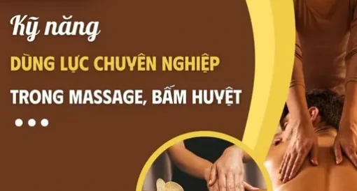 YHCT Kỹ năng dùng lực chuyên nghiệp trong massage, bấm huyệt