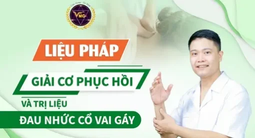YHCT Liệu pháp giải cơ phục hồi và trị liệu đau nhức cổ vai gáy