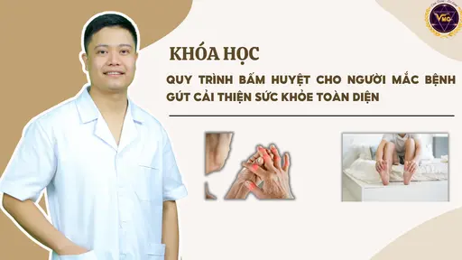 YHCT Quy trình bấm huyệt cho người mắc bệnh Gút cải thiện sức khỏe toàn diện YHCT Quy trình bấm huyệt cho người mắc bệnh Gút cải thiện sức khỏe toàn diện