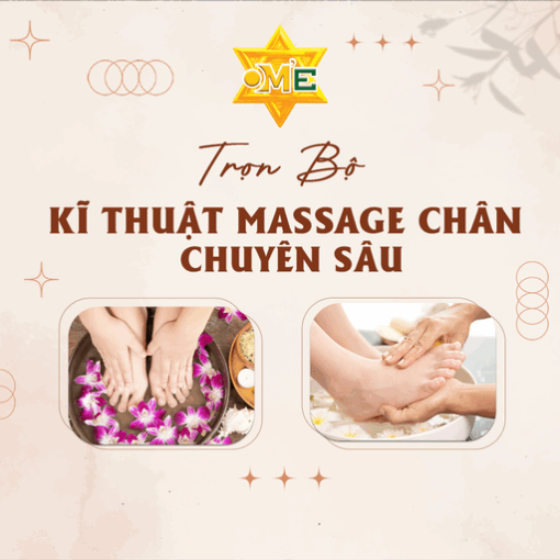 Trọn bộ kĩ thuật massage chân chuyên sâu