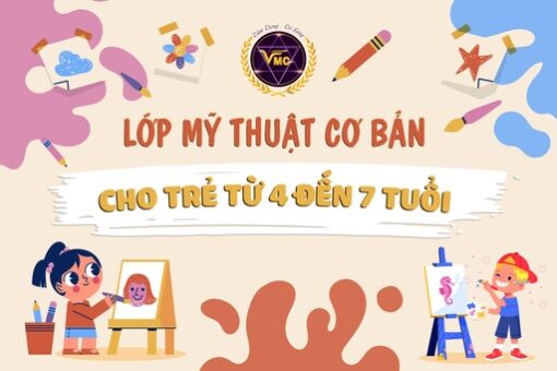 Lớp mỹ thuật cơ bản cho trẻ từ 4 đến 7 tuổi