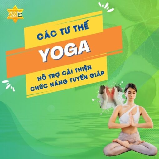 Các tư thế yoga hỗ trợ cải thiện chức năng tuyến giáp
