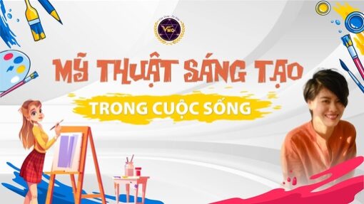 Mỹ thuật sáng tạo trong cuộc sống