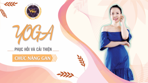 Yoga phục hồi và cải thiện chức năng gan