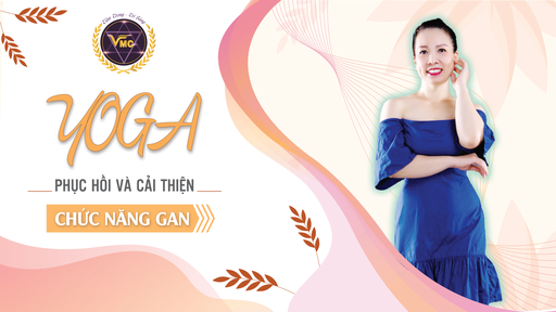 Yoga phục hồi và cải thiện chức năng gan