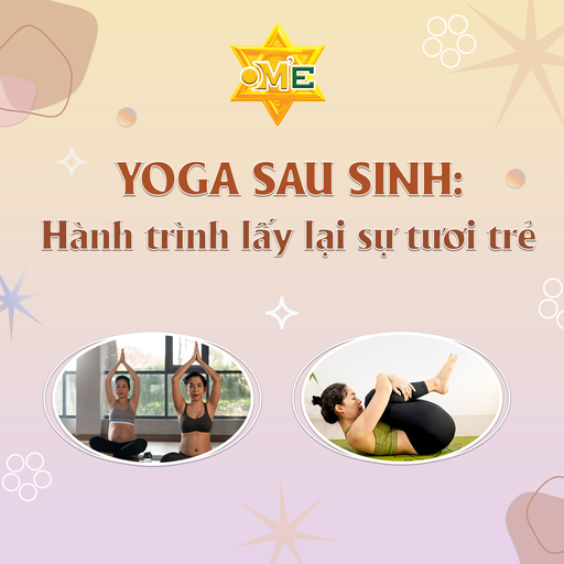 Yoga sau sinh: Hành trình lấy lại sự tươi trẻ