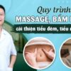 Quy trình massage, bấm huyệt cải thiện tiểu đêm, tiểu nhiều lần
