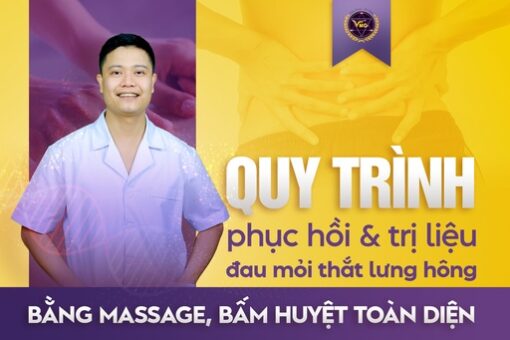 Quy trình phục hồi và trị liệu đau mỏi thắt lưng hông bằng massage, bấm huyệt toàn diện