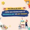 Tăng cường sự tập trung thông qua phương pháp vẽ Zentangle Art và Art Prompt