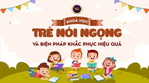 Trẻ nói ngọng và biện pháp khắc phục hiệu quả