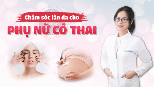 Chăm sóc làn da cho phụ nữ có thai