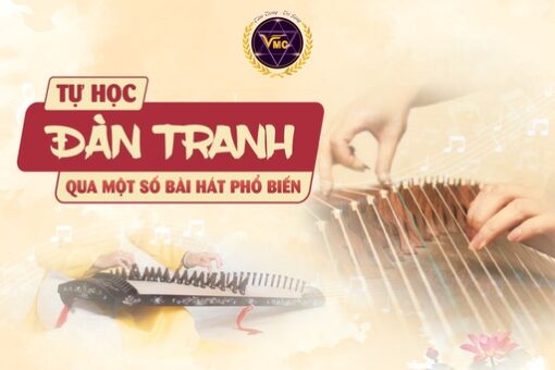 Tự học đàn tranh qua một số bài hát phổ biến