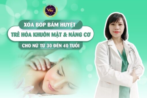 Xoa bóp bấm huyệt trẻ hóa khuôn mặt, nâng cơ cho nữ từ 30 đến 40 tuổi