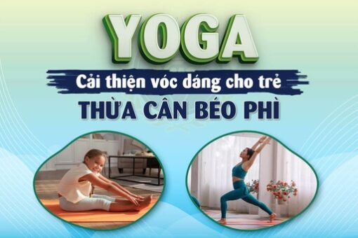 Yoga cải thiện vóc dáng cho trẻ thừa cân, béo phì