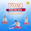 Yoga cho mẹ bầu 3 tháng cuối