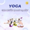 Yoga cho người bị đau dạ dày