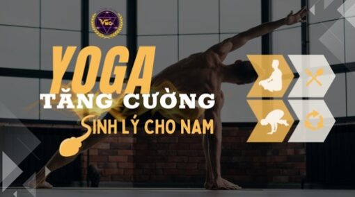 Yoga tăng cường sinh lý cho nam