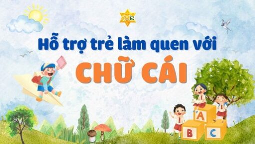 Hỗ trợ trẻ làm quen với chữ cái