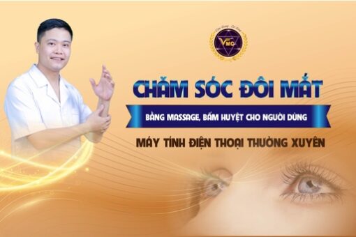 Chăm sóc đôi mắt bằng massage, bấm huyệt cho người dùng máy tính, điện thoại thường xuyên