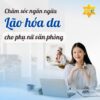 Chăm sóc ngăn ngừa lão hóa da cho phụ nữ văn phòng