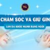 Chăm sóc và giữ gìn làn da khỏe mạnh rạng ngời