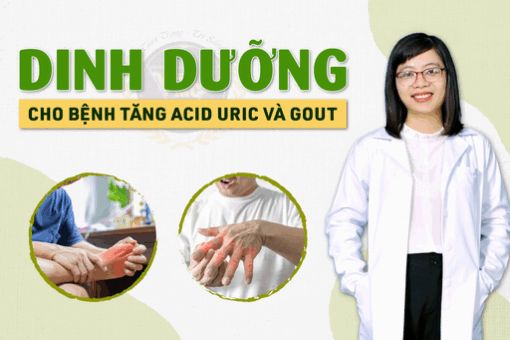 DINH DƯỠNG CHO BỆNH TĂNG ACID URIC VÀ GOUT