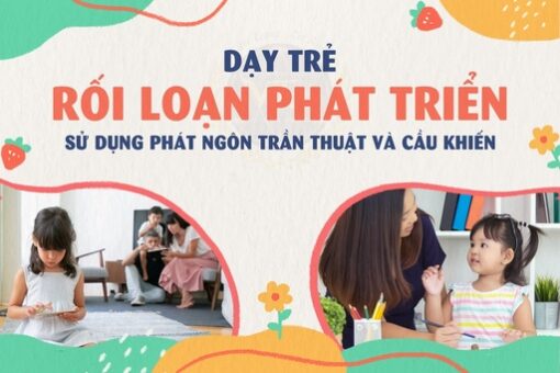 Dạy trẻ rối loạn phát triển sử dụng phát ngôn trần thuật và cầu khiến