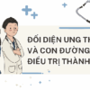 ĐỐI DIỆN UNG THƯ VÀ CON ĐƯỜNG ĐIỀU TRỊ THÀNH CÔNG
