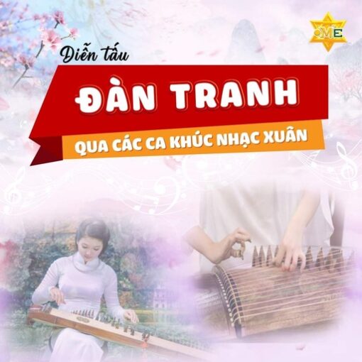 Diễn tấu đàn tranh qua các ca khúc nhạc xuân