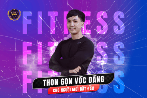 Fitness thon gọn vóc dáng cho người mới bắt đầu