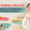 Giải phóng cảm xúc thông qua các trường phái nghệ thuật tiêu biểu