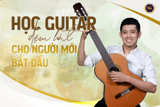 Học guitar đệm hát cho người mới bắt đầu