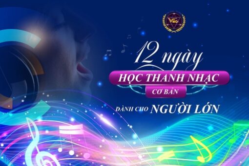 12 ngày học thanh nhạc cơ bản dành cho người lớn