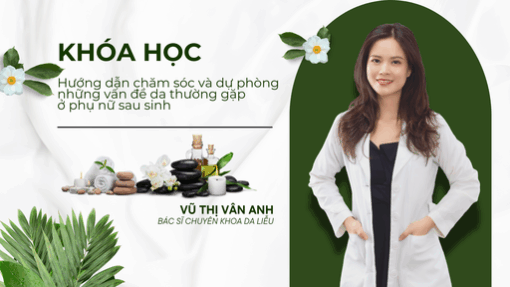 Hướng dẫn chăm sóc và dự phòng những vấn đề da thường gặp ở phụ nữ sau sinh