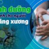 Dinh dưỡng dành cho người loãng xương