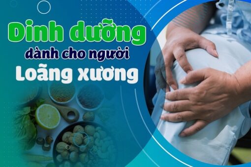 Dinh dưỡng dành cho người loãng xương