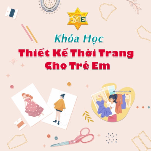 Khoá học thiết kế thời trang cho trẻ em