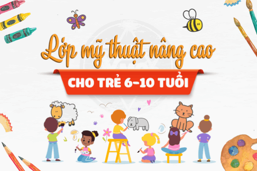 Lớp mỹ thuật nâng cao cho trẻ 6-10 tuổi