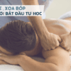 Massage xoa bóp cho người bắt đầu tự học